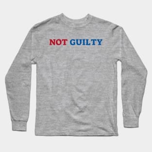 Not Guilty Long Sleeve T-Shirt